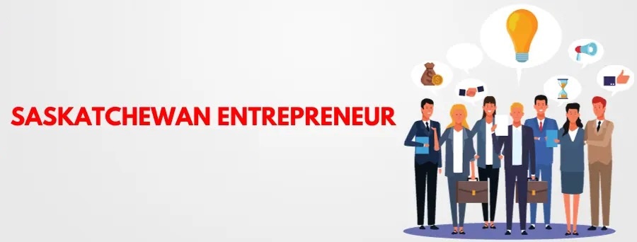 Navigating The Saskatchewan Entrepreneur Program: A Detailed Guide